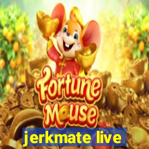 jerkmate live